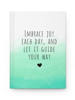 17506522488945852892_2048.jpeg Embrace Joy Each Day Hardcover Journal – Lined Notebook