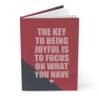 5276188971121370905_2048.jpeg The Key to Being Joyful Hardcover Journal – Lined Notebook