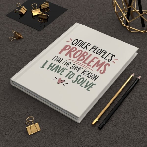 1258802551155804034_2048.jpeg Other People's Problems Hardcover Journal – Lined Notebook
