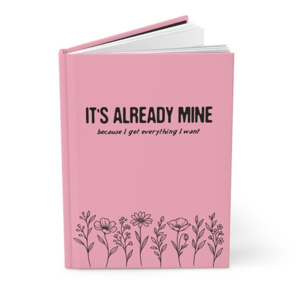 It's Already Mine Hardcover Journal – Lined Notebook
