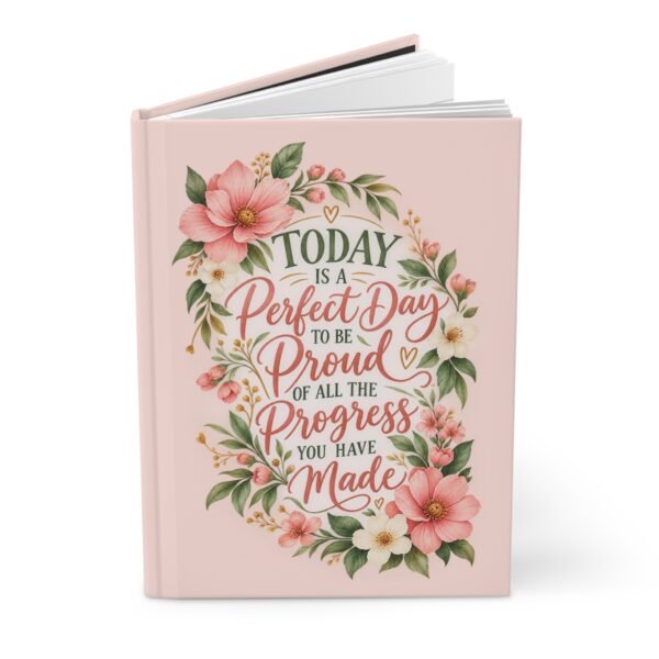 3094085356897882152_2048.jpeg Today Is a Perfect Day to Be Proud Hardcover Journal – Lined Notebook